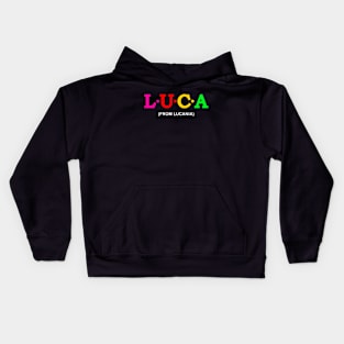 Luca  - From Lucania. Kids Hoodie